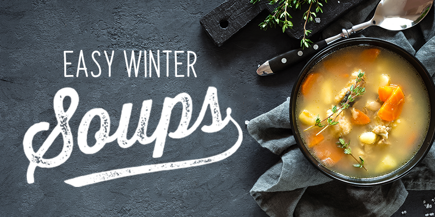 Easy Winter Soups and vegetable soup in a bowl